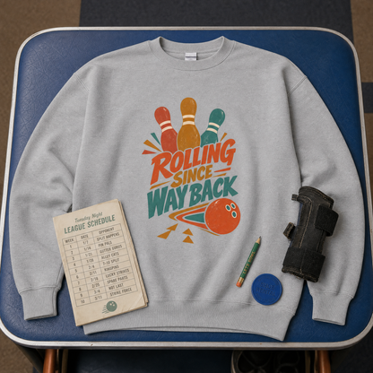 "Rolling Since Way Back" Vintage Sweatshirt
