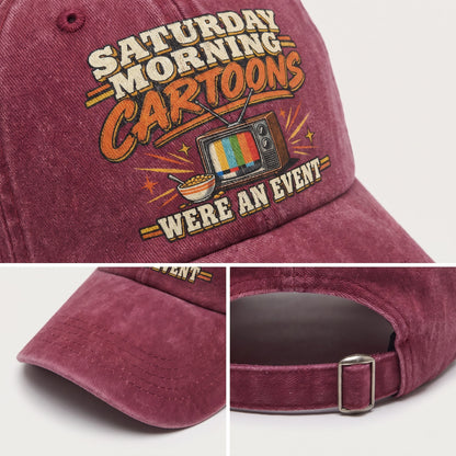 "Saturday Morning Cartoons Were an Event" Vintage Washed Cap