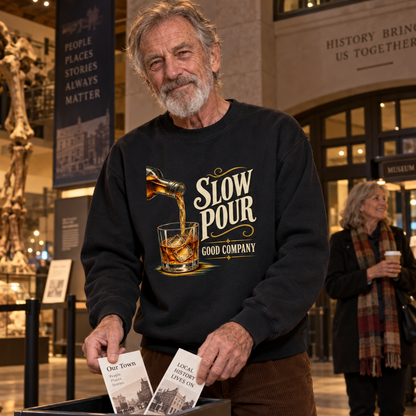 "Slow Pour. Good Company" Vintage Sweatshirt