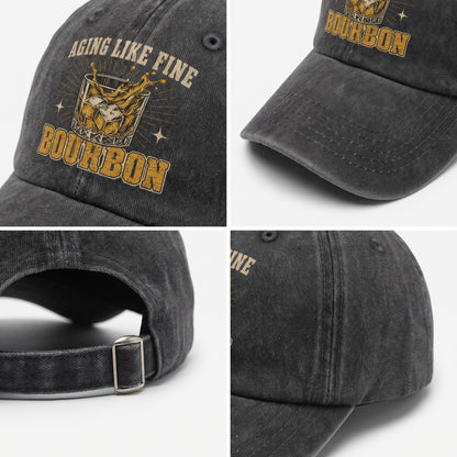 "Aging Like Fine Bourbon" Vintage Washed Cap
