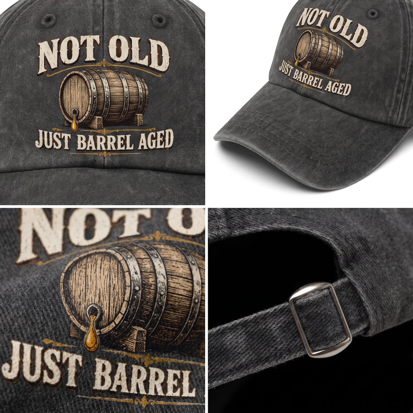 "Not Old, Just Barrel Aged" Vintage Washed Cap