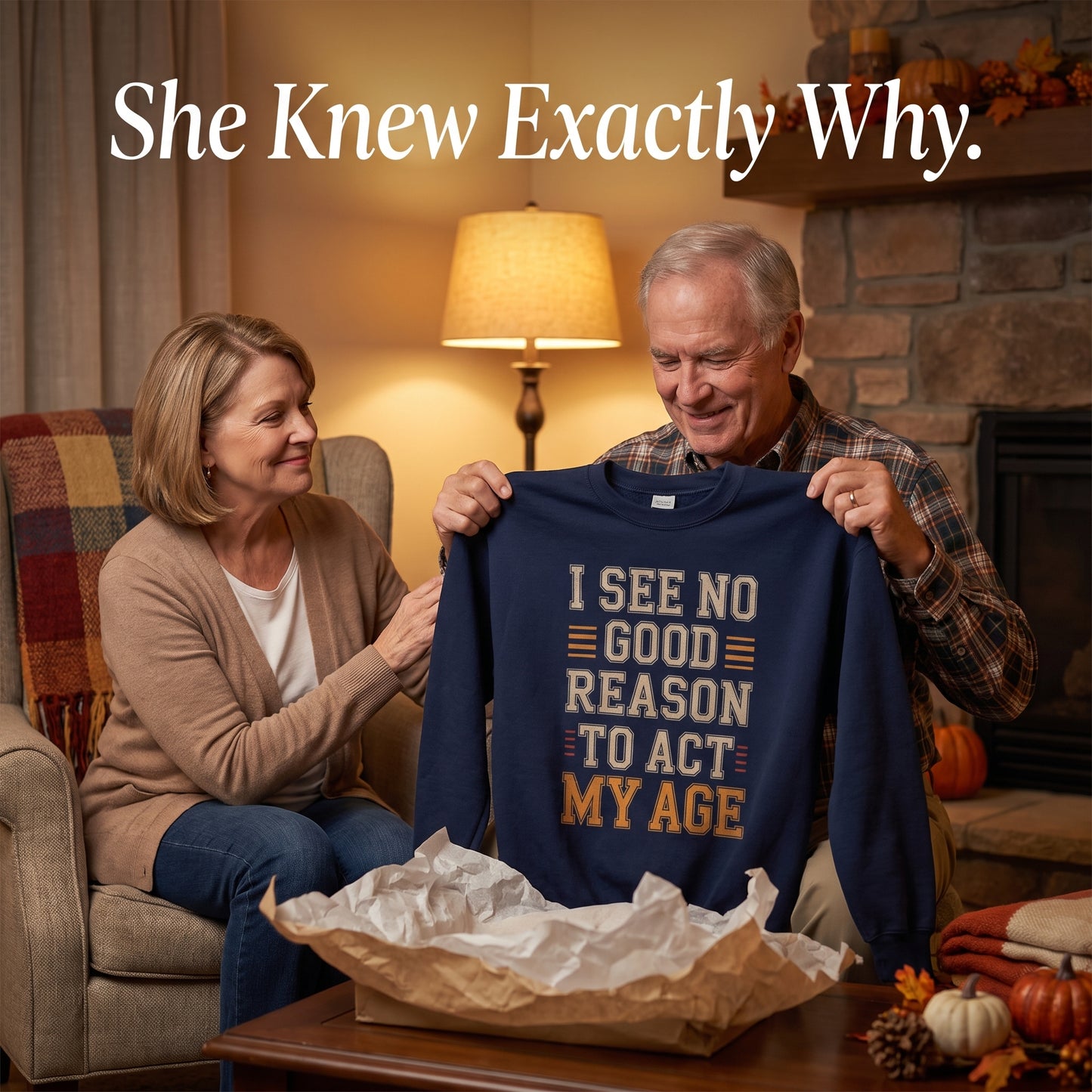 "I See No Good Reason To Act My Age" Vintage Sweatshirt