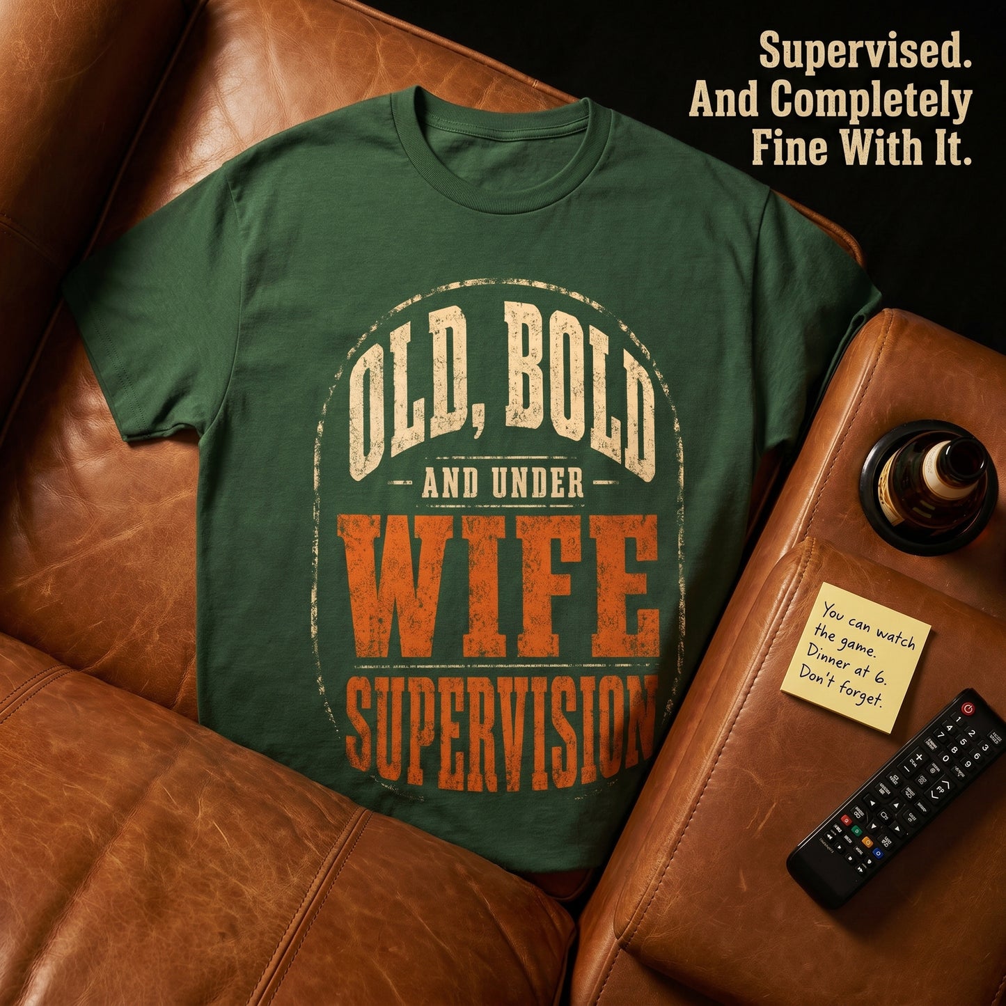 "Old, Bold and Under Wife Supervision" Funny Vintage T-Shirt