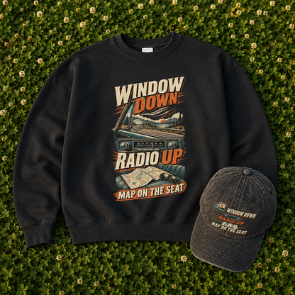 "Window Down Radio Up. Map On The Seat" Vintage Sweatshirt