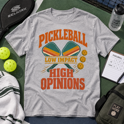 "Pickleball Low Impact. High Opinions" Vintage T-Shirt