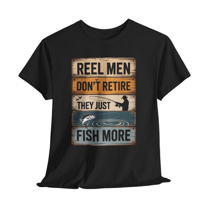 "Reel Men Don’t Retire – They Just Fish More" Vintage T-Shirt