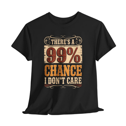 "There's a 99% Chance I Don't Care" Vintage T-Shirt