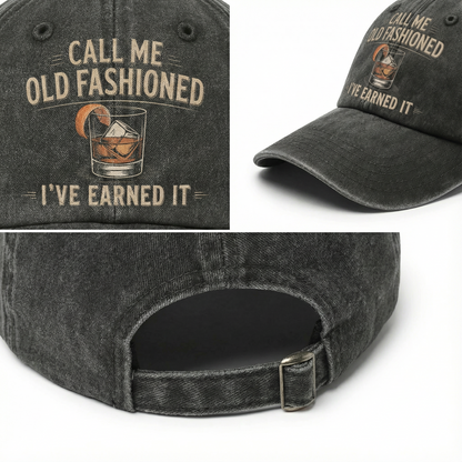 "Call Me Old Fashioned, I’ve Earned It" Whiskey Lounge Vintage Chill Cap