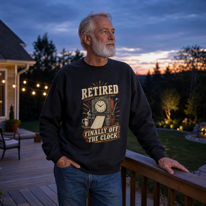 "Retired. Finally Off The Clock" Vintage Sweatshirt