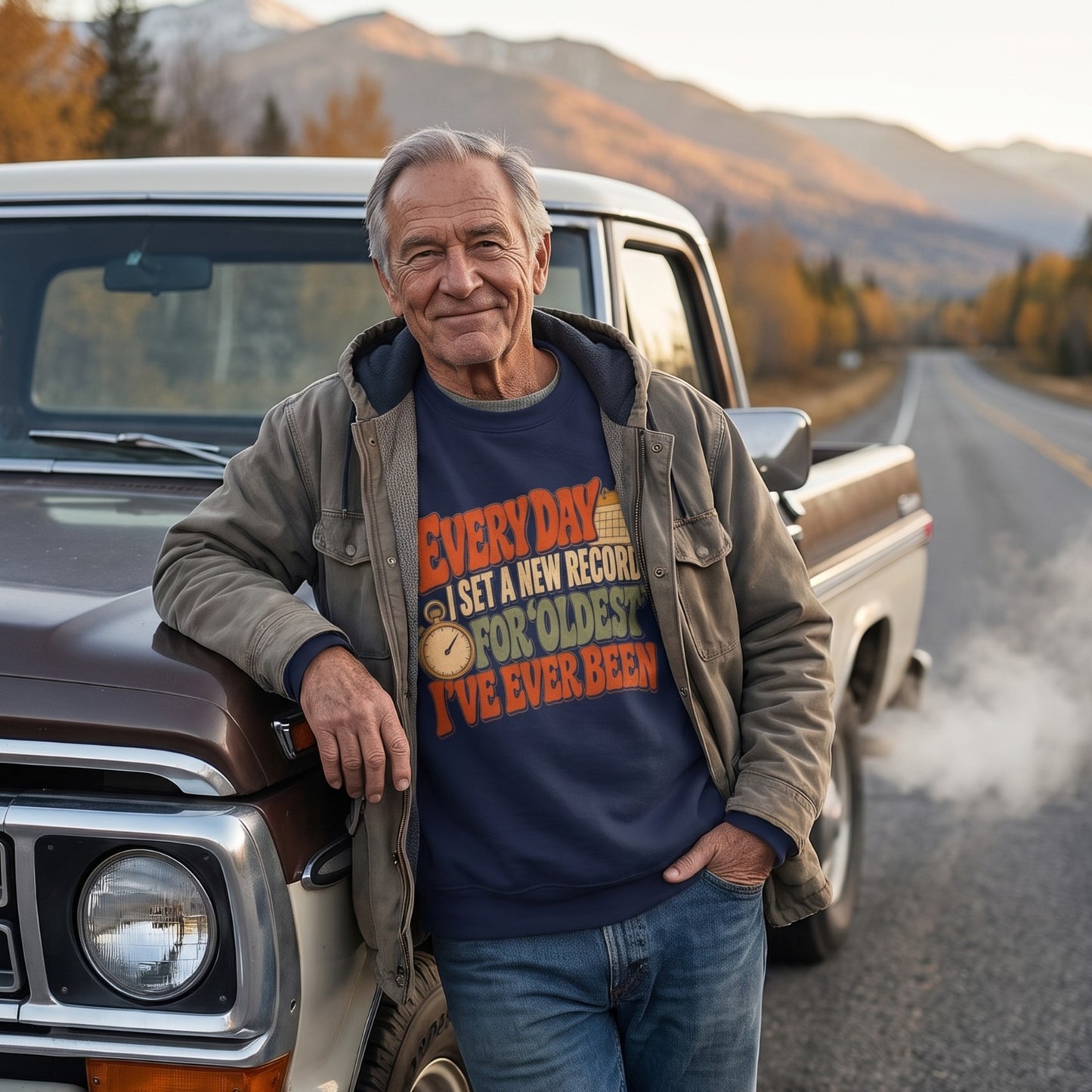 "Everyday I Set a New Record for Oldest I've Ever Been" Vintage Sweatshirt