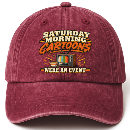 Wine Red vintage washed cap with Saturday Morning Cartoons Were an Event printed front design
