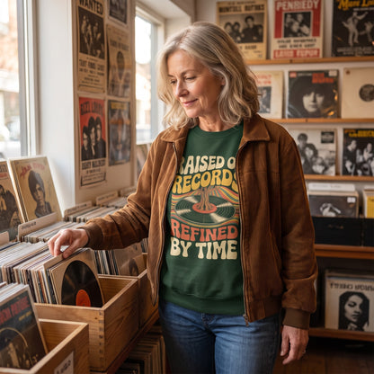 "Raised On Records. Refined By Time" Vintage Sweatshirt
