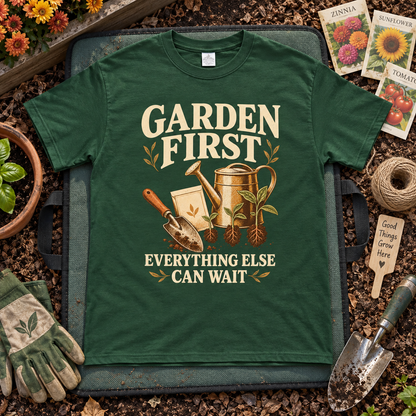 "Garden First. Everything Else Can Wait" Vintage T-Shirt