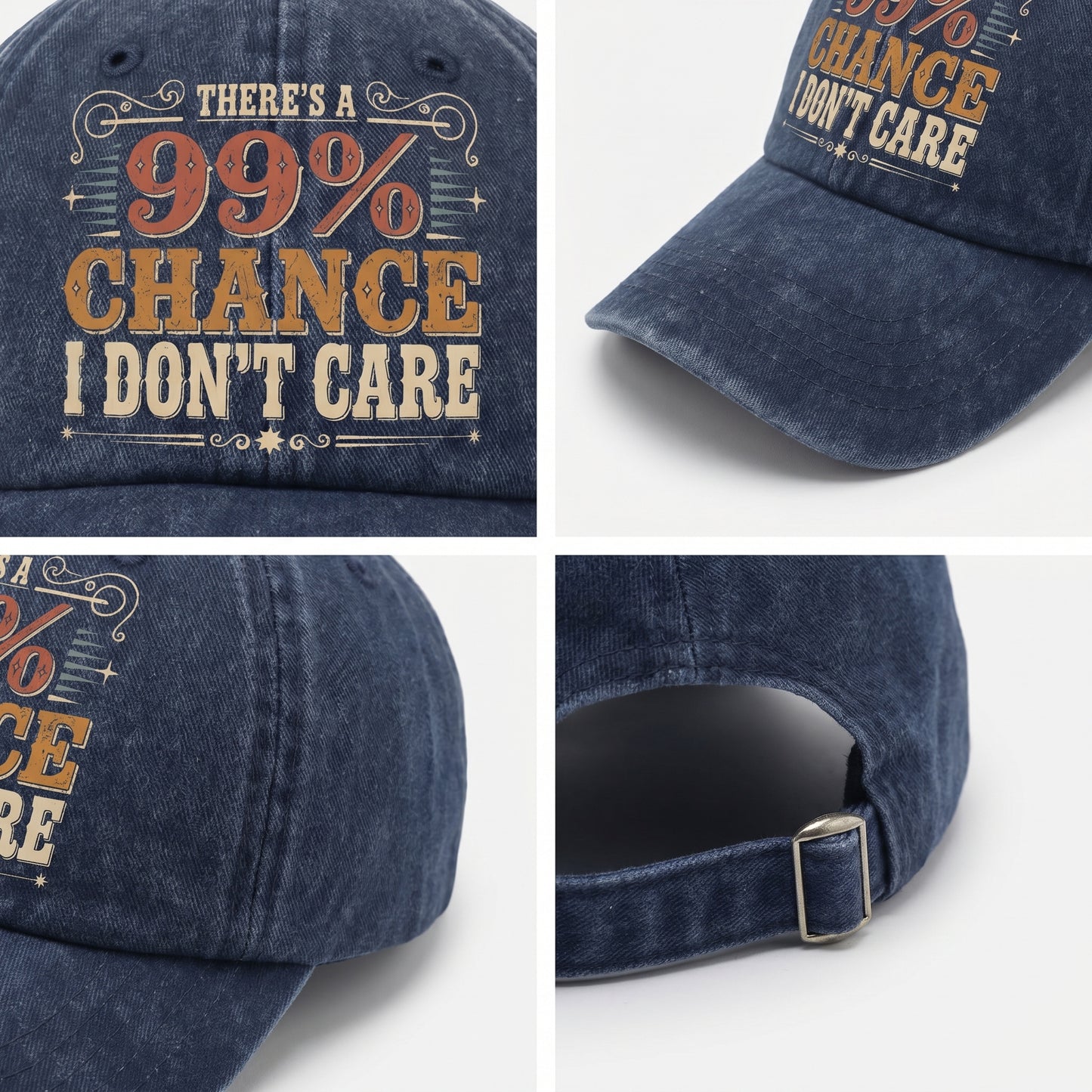 "There's a 99% Chance I Don't Care" Vintage Washed Cap