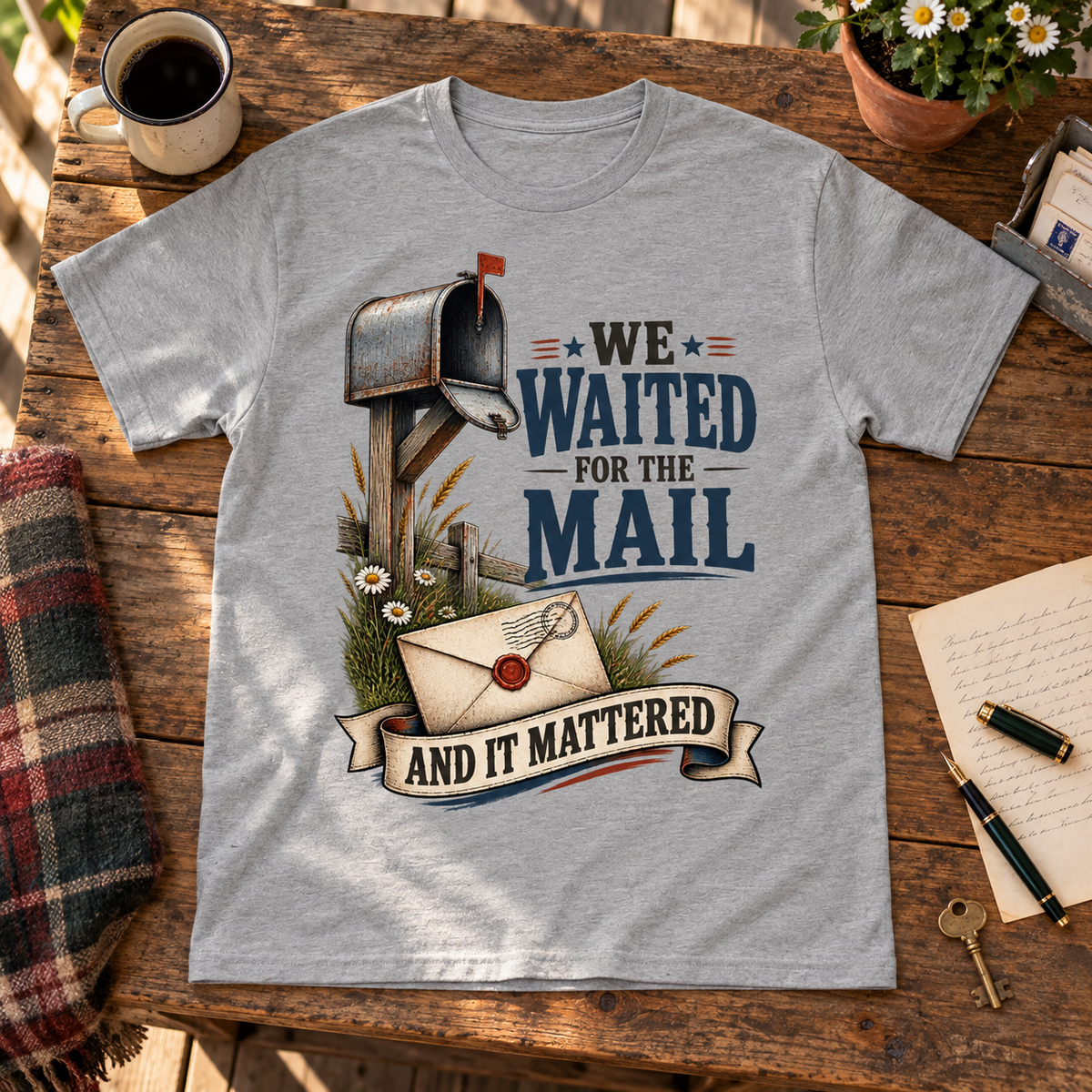 "We Waited For The Mail And It Mattered" Vintage T-Shirt