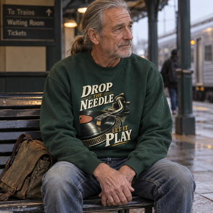 "Drop The Needle. Let It Play" Vintage Sweatshirt