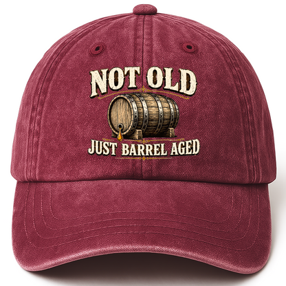 Wine Red vintage washed cap with Not Old, Just Barrel Aged printed front design