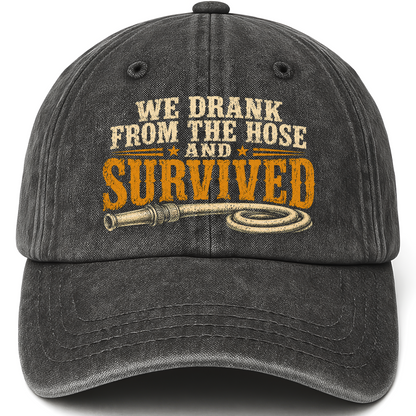 Black vintage washed cap with We Drank From The Hose and Survived printed front design