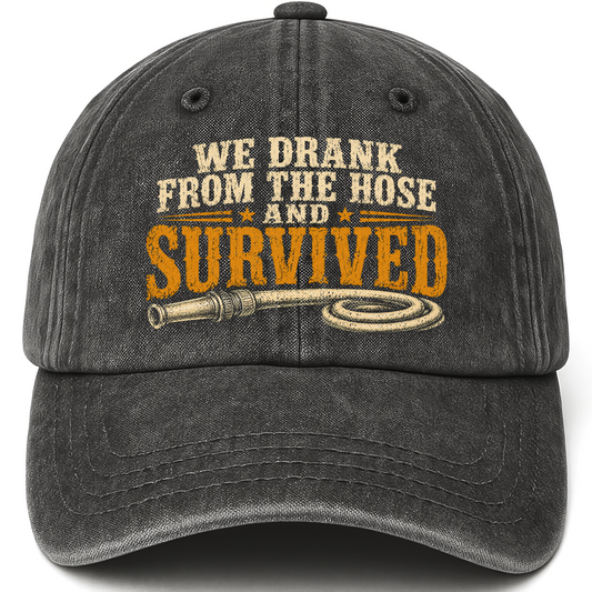 Black vintage washed cap with We Drank From The Hose and Survived printed front design