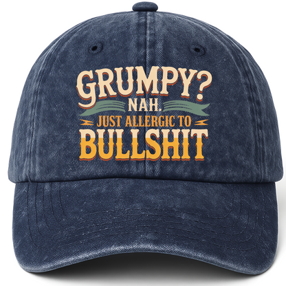 Navy vintage washed cap with Grumpy? Nah. Just Allergic to Bullsh*t printed front design