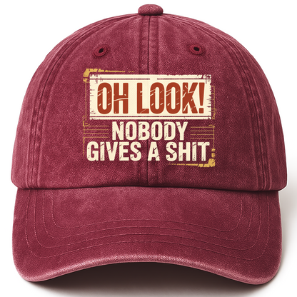 Wine Red vintage washed cap with Oh Look! Nobody Gives a Sh*t printed front design