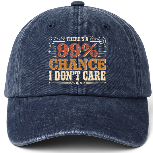 Navy vintage washed cap with There's a 99% Chance I Don't Care printed front design