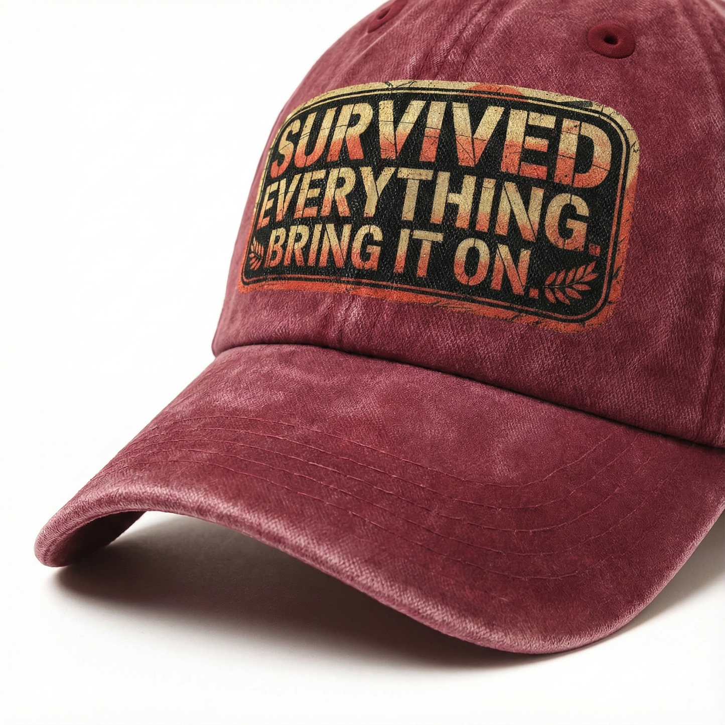 “Survived Everything. Bring It On.” Rusted West Grit Cap