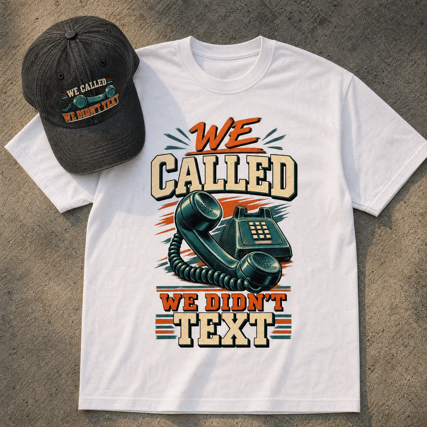"We Called. We Didn't Text" Vintage T-Shirt