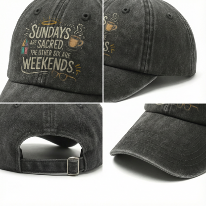 “Sundays Are Sacred. The Other Six Are Weekends” Cozy Blessing Sketch Cap