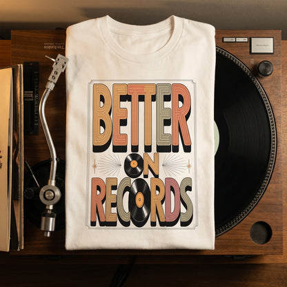 "Better On Records" Vintage T-Shirt