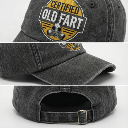 The "Certified Old Fart" Cap - Handle With Caution