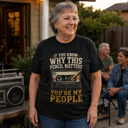 "If You Know Why This Pencil Matters, You're My People" Vintage T-Shirt