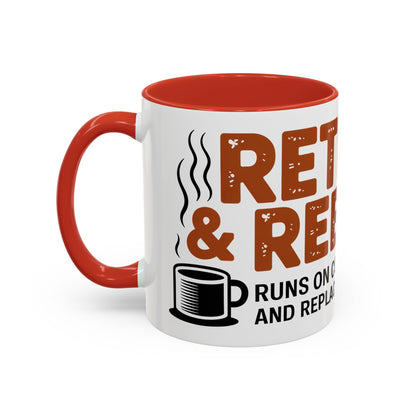 Retired & Rebuilt. Runs on Coffee, Spite and Replacement Parts Ceramic Coffee Mug