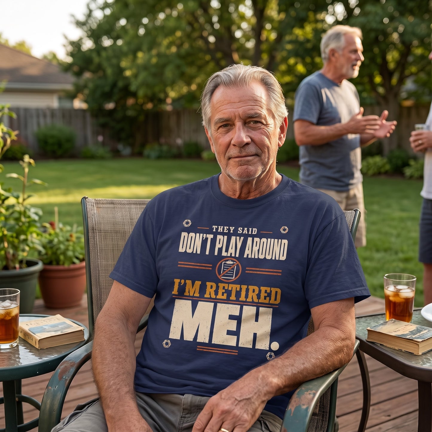 Vintage T-shirt with They Said Don't Play Around. I'm Retired. Meh printed front graphic design