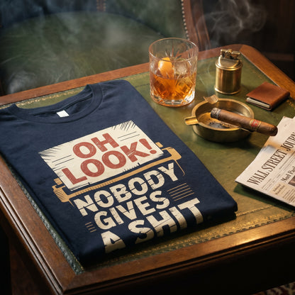 "Oh Look! Nobody Gives a Shit" Vintage T-Shirt