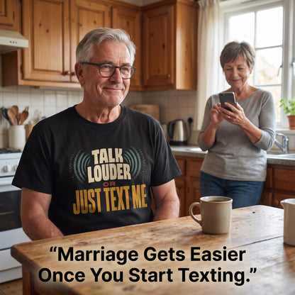 "Talk Louder or Just Text Me" Funny Vintage T-Shirt