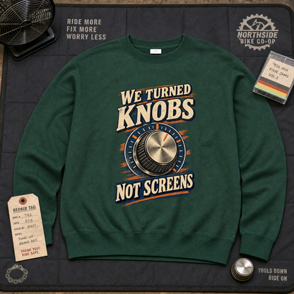 "We Turned Knobs. Not Screens" Vintage Sweatshirt