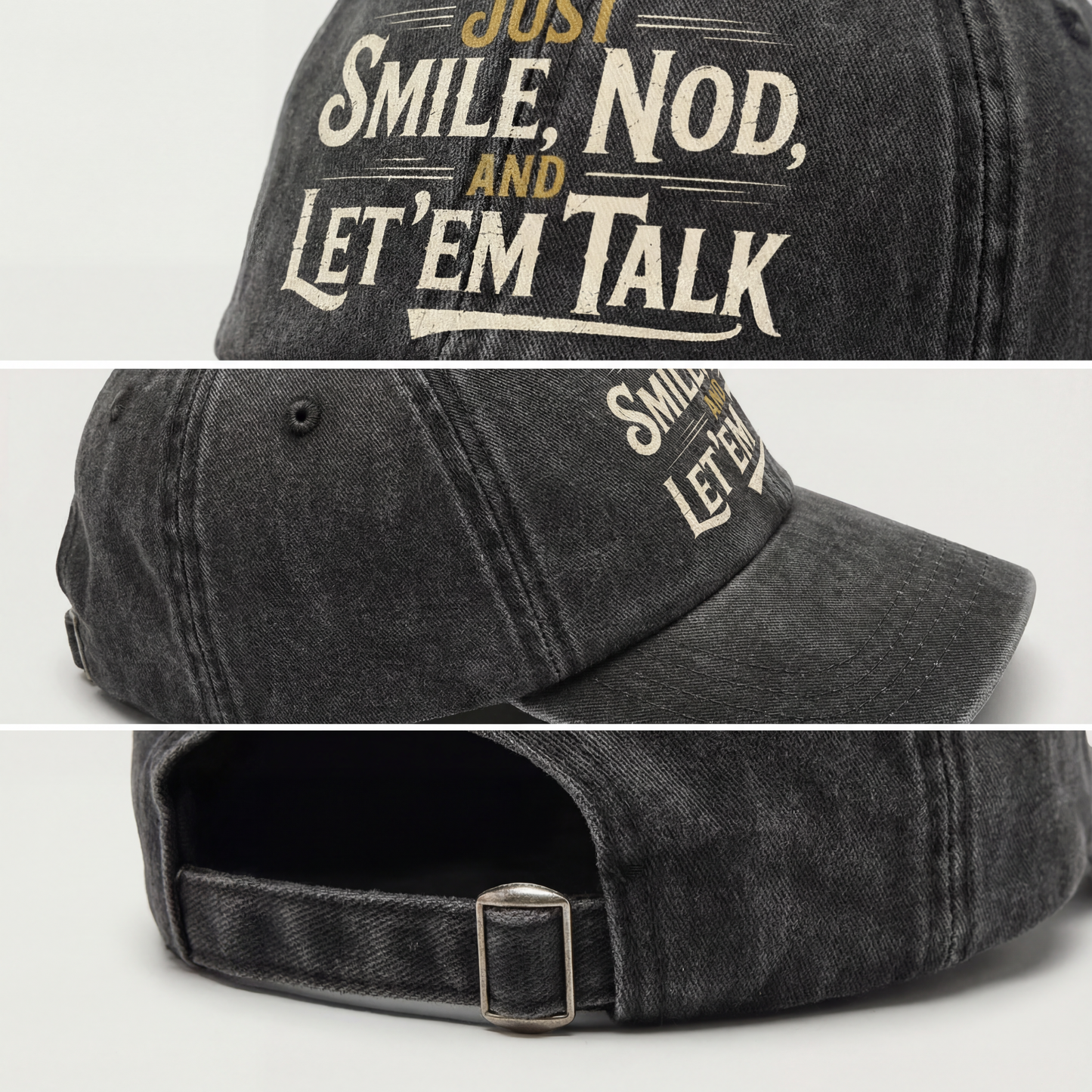 "Just Smile, Nod and Let ’Em Talk" Vintage Washed Cap