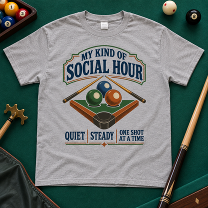 "My Kind Of Social Hour. Quiet Steady One Shot At A Time" Vintage T-Shirt