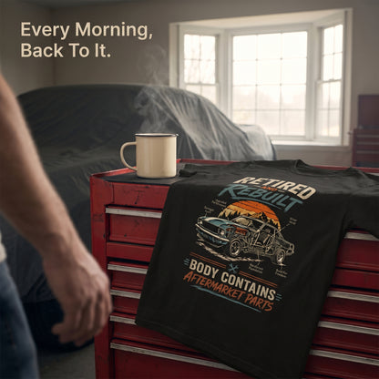 "Retired and Rebuilt: Body Contains Aftermarket Parts" Funny Vintage T-Shirt