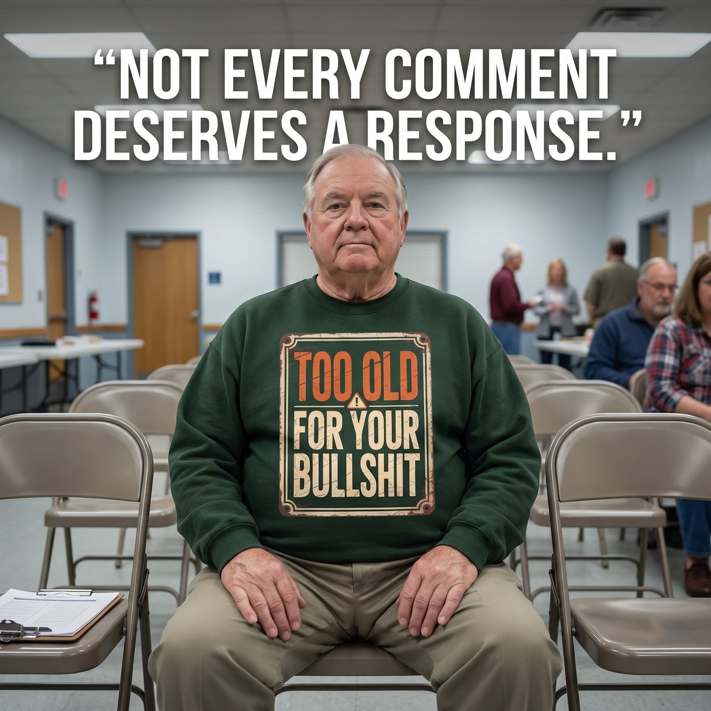 "Too Old For Your Bullshit" Vintage Sweatshirt