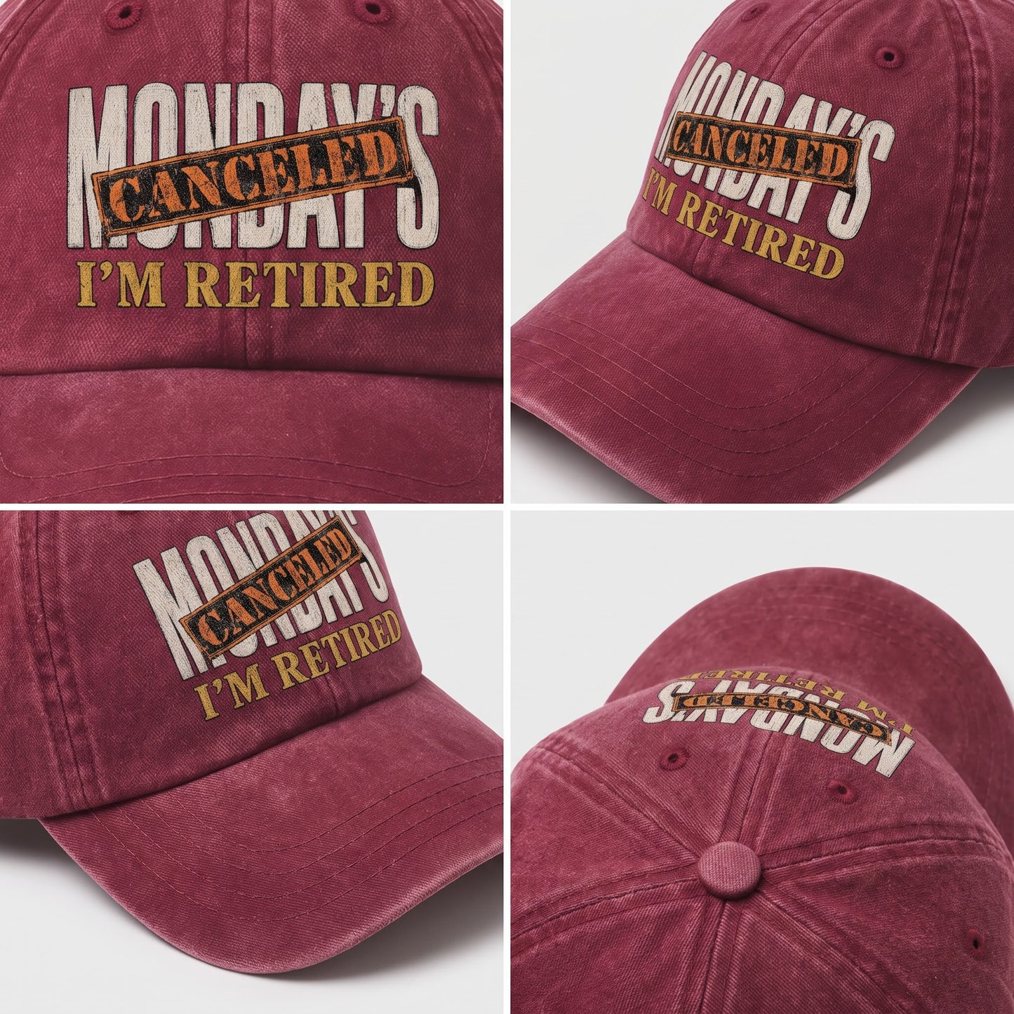 "Monday’s Canceled. I’m Retired" Vintage Washed Cap
