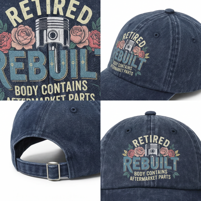 "Retired Rebuilt Body Contains Aftermarket Parts" Vintage Washed Cap