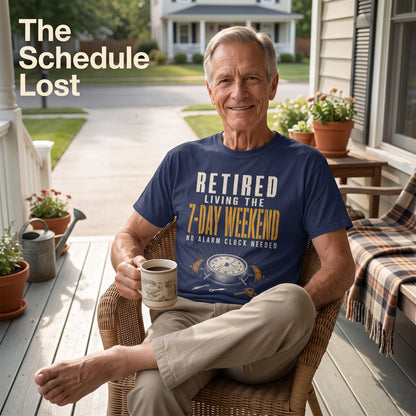 "Retired. Living the 7-Day Weekend. No Alarm Clock Needed" Vintage T-Shirt