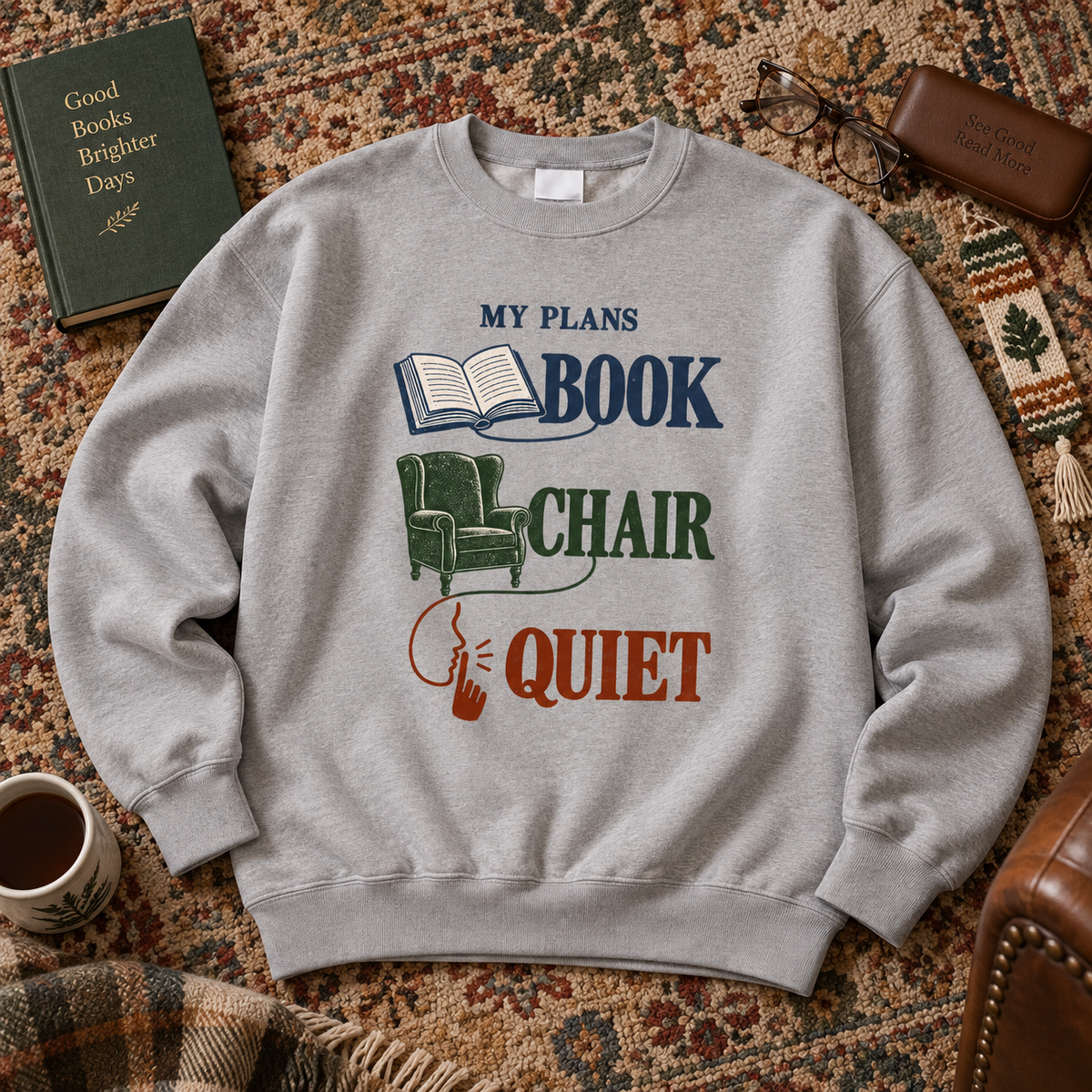 "My Plans Book Chair Quiet" Vintage Sweatshirt