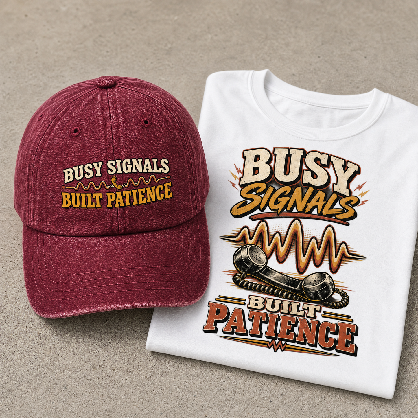 "Busy Signals Built Patience" Vintage Washed Cap