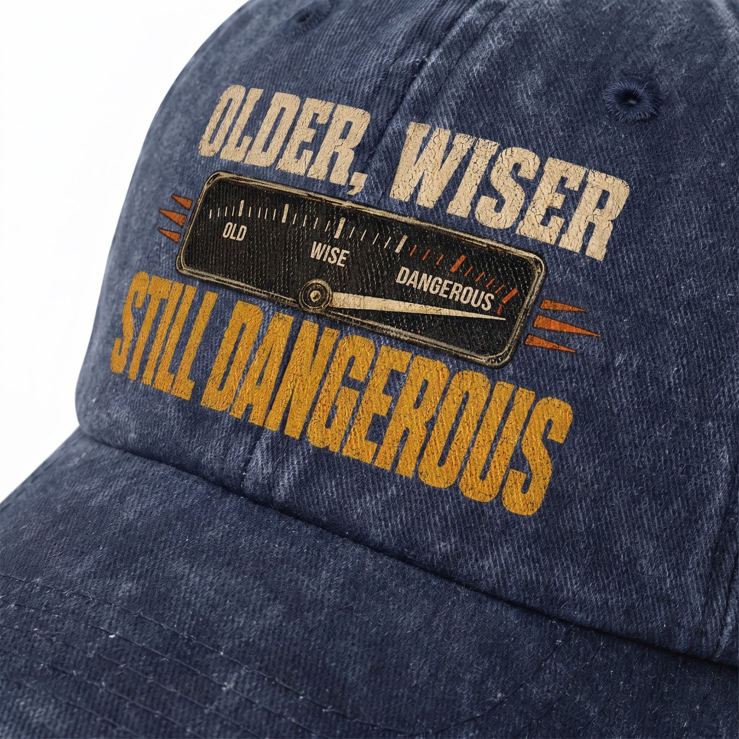 "Older. Wiser. Still Dangerous" Vintage Washed Cap