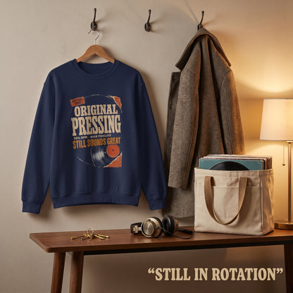 "Original Pressing Still Sounds Great" Vintage Sweatshirt