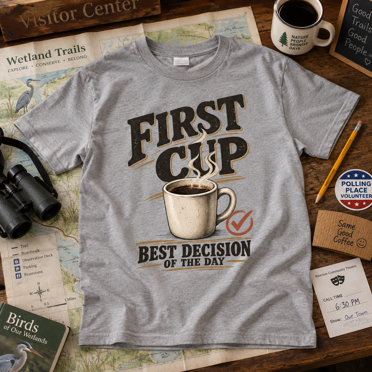 "First Cup. Best Decision Of The Day" Vintage T-Shirt