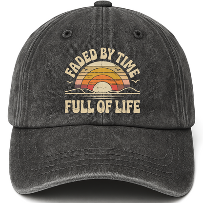 Black vintage washed cap with Faded By Time. Full Of Life printed front design